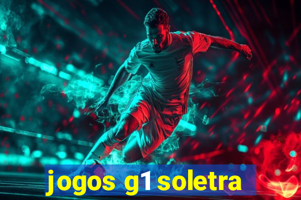 jogos g1 soletra